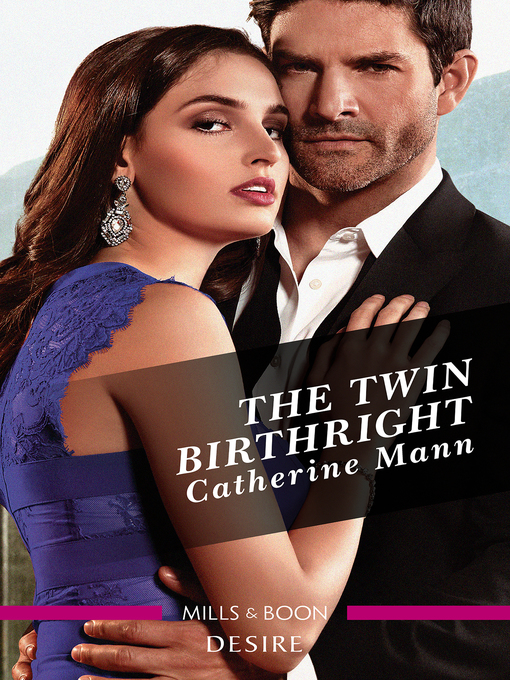 Title details for The Twin Birthright by Catherine Mann - Available
